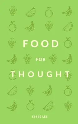 Alimentos para el pensamiento - Food for Thought