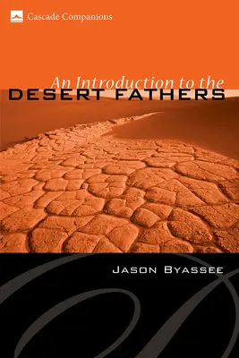 Introducción a los Padres del Desierto - An Introduction to the Desert Fathers