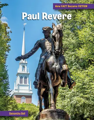 Paul Revere: La creación de un mito - Paul Revere: The Making of a Myth