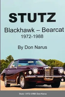 Stutz- Blackhawk y Bearcat 1972-1988 - Stutz- Blackhawk and Bearcat 1972-1988