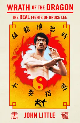 La ira del dragón: Las verdaderas peleas de Bruce Lee - Wrath of the Dragon: The Real Fights of Bruce Lee