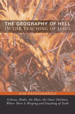 La geografía del infierno en la enseñanza de Jesús - The Geography of Hell in the Teaching of Jesus