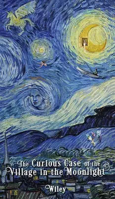 El curioso caso de la aldea a la luz de la luna - The Curious Case of the Village in the Moonlight