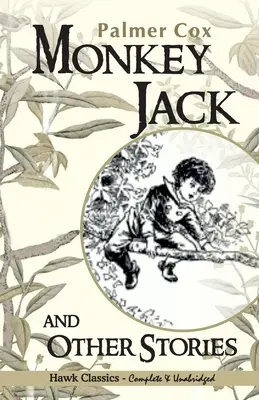 Monkey Jack y otros cuentos - Monkey Jack and Other Stories