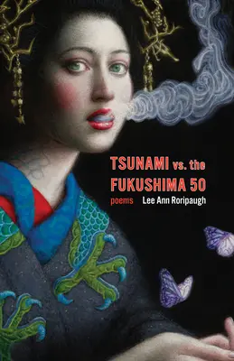 Tsunami contra Fukushima 50: Poemas - Tsunami vs. the Fukushima 50: Poems