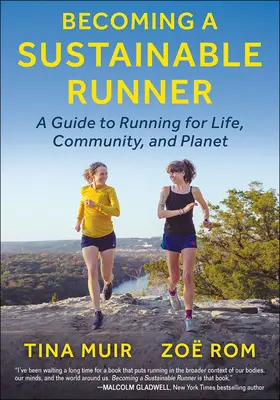 Cómo convertirse en un corredor sostenible: Una guía para correr por la vida, la comunidad y el planeta - Becoming a Sustainable Runner: A Guide to Running for Life, Community, and Planet