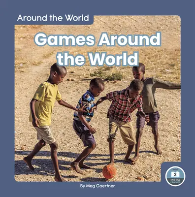 Juegos alrededor del mundo - Games Around the World