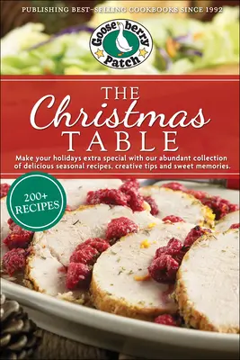 La Mesa Navideña: Deliciosas recetas de temporada, consejos creativos y dulces recuerdos - The Christmas Table: Delicious Seasonal Recipes, Creative Tips and Sweet Memories