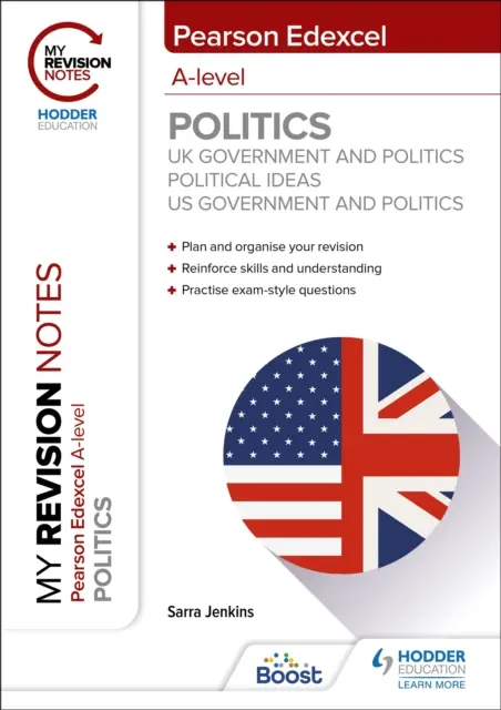 Mis notas de revisión: Pearson Edexcel A-level Politics: Gobierno y Política del Reino Unido, Ideas Políticas y Gobierno y Política de EE.UU. - My Revision Notes: Pearson Edexcel A-level Politics: UK Government and Politics, Political Ideas and US Government and Politics