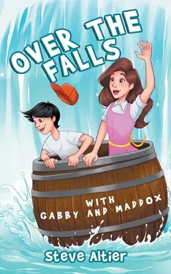 Sobre las cataratas con Gabby y Maddox - Over the Falls with Gabby and Maddox