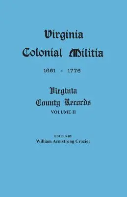 La milicia colonial de Virginia, 1651-1776 - Virginia Colonial Militia, 1651-1776