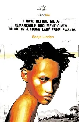 Tengo ante mí un documento extraordinario que me ha entregado una joven de Ruanda - I Have Before Me a Remarkable Document Given to Me by a Young Lady from Rwanda