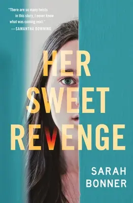 Su dulce venganza - Her Sweet Revenge