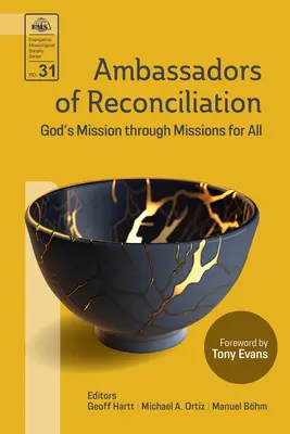 Embajadores de la reconciliación: La misión de Dios a través de Misiones para todos - Ambassadors of Reconciliation: God's Mission through Missions for All