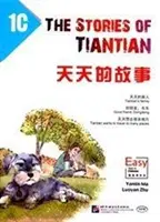 Historias de Tiantian 1C: Lecturas complementarias de Pasos fáciles al chino - Stories of Tiantian 1C: Companion readers of Easy Steps to Chinese