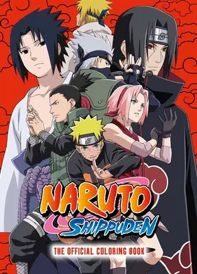 Naruto Shippuden: El libro oficial para colorear - Naruto Shippuden: The Official Coloring Book