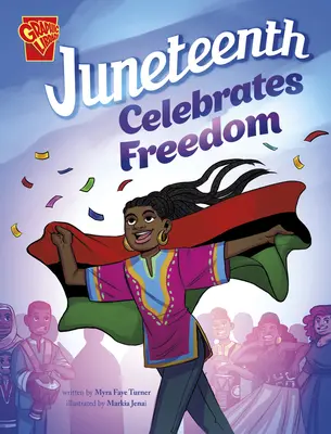 Juneteenth Celebra la Libertad - Juneteenth Celebrates Freedom
