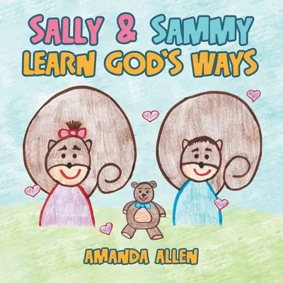 Sally y Sammy aprenden los caminos de Dios - Sally & Sammy Learn God's Ways