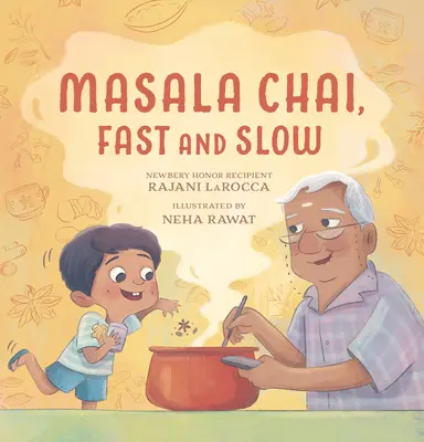 Masala Chai, rápido y lento - Masala Chai, Fast and Slow