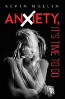 Ansiedad, es hora de irse - Anxiety, It's Time to Go