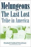 Melungeons: La última tribu perdida de América - Melungeons: The Last Lost Tribe In America