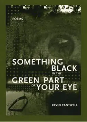 Algo negro en la parte verde del ojo - Something Black in the Green Part of Your Eye