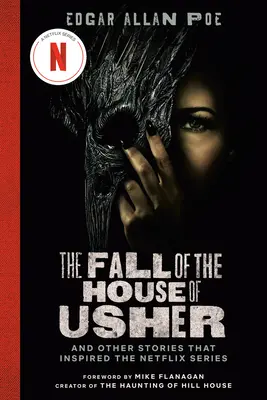 La caída de la casa Usher (TV Tie-In Edition): Y otras historias que inspiraron la serie de Netflix - The Fall of the House of Usher (TV Tie-In Edition): And Other Stories That Inspired the Netflix Series