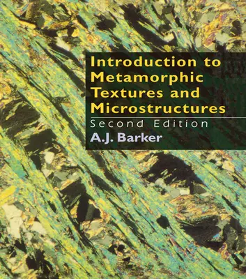 Introducción a las texturas y microestructuras metamórficas - Introduction to Metamorphic Textures and Microstructures