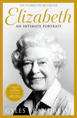 Elizabeth - Un retrato íntimo del escritor que la conoció a ella y a su familia durante más de cincuenta años - Elizabeth - An intimate portrait from the writer who knew her and her family for over fifty years