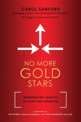 No más estrellas doradas: Regenerar la capacidad de pensar por uno mismo - No More Gold Stars: Regenerating Capacity to Think for Ourselves