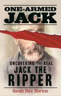 Jack el Manco: Descubriendo al verdadero Jack el Destripador - One-Armed Jack: Uncovering the Real Jack the Ripper