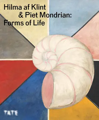 Hilma AF Klint y Piet Mondrian: Formas de vida - Hilma AF Klint and Piet Mondrian: Forms of Life