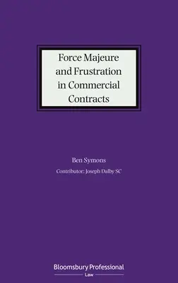 Fuerza mayor y frustración en los contratos comerciales - Force Majeure and Frustration in Commercial Contracts