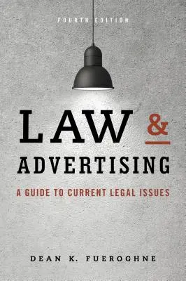 Derecho y publicidad: Guía de cuestiones jurídicas de actualidad - Law & Advertising: A Guide to Current Legal Issues