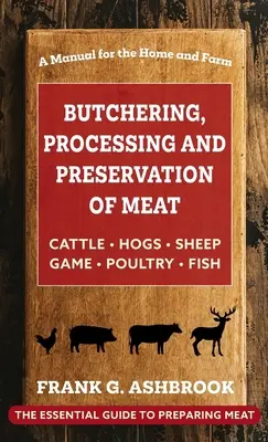 Carnicería, transformación y conservación de la carne - Butchering, Processing and Preservation of Meat