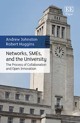 Redes, PYME y universidad: el proceso de colaboración e innovación abierta - Networks, SMEs, and the University - The Process of Collaboration and Open Innovation