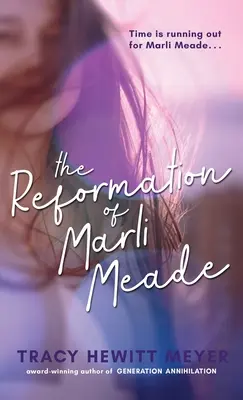 La reforma de Marli Meade - The Reformation Of Marli Meade