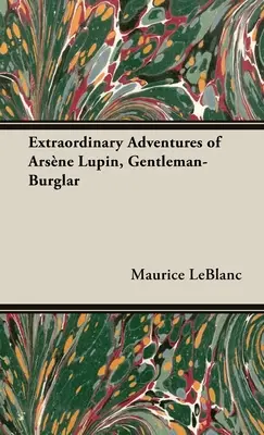 Las Extraordinarias Aventuras de Arsne Lupin, Caballero Ladrón - The Extraordinary Adventures of Arsne Lupin, Gentleman-Burglar