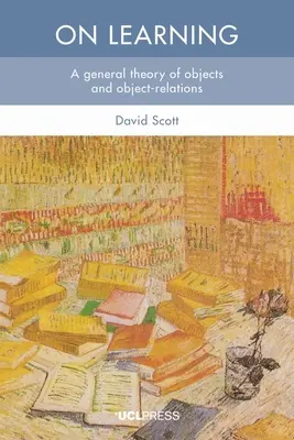 Sobre el aprendizaje: Una teoría general de los objetos y sus relaciones - On Learning: A general theory of objects and object-relations