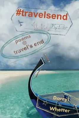 #travelsend: poemas @ travel's end - #travelsend: poems @ travel's end