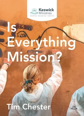 ¿Es todo misión? - Is Everything Mission?