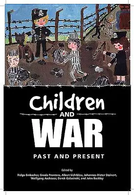 Los niños y la guerra: pasado y presente - Children and War: Past and Present