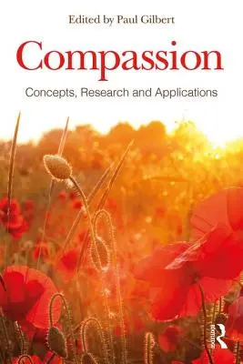 Compasión: Conceptos, investigación y aplicaciones - Compassion: Concepts, Research and Applications