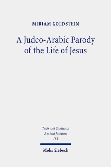 Una parodia judeoárabe de la vida de Jesús: La narración de Toledot Yeshu Helene - A Judeo-Arabic Parody of the Life of Jesus: The Toledot Yeshu Helene Narrative