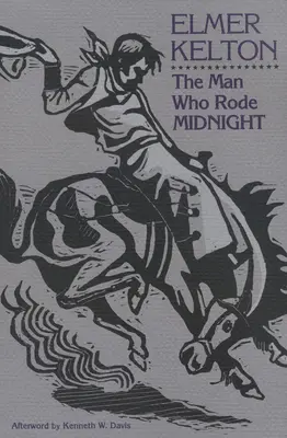 El hombre que cabalgó a medianoche: Volumen 14 - The Man Who Rode Midnight: Volume 14