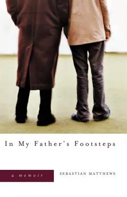 Tras las huellas de mi padre: Memorias - In My Father's Footsteps: A Memoir