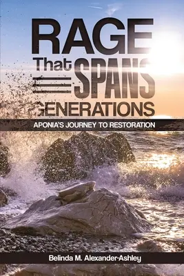 Furia que abarca generaciones: El viaje de Aponia hacia la restauración - Rage that Spans Generations: Aponia's Journey to Restoration