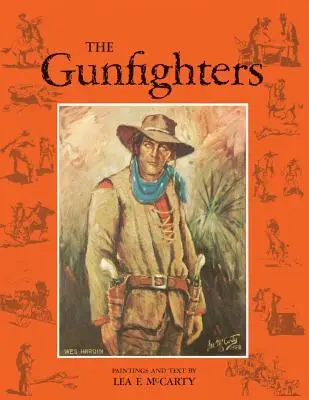 Los pistoleros (reimpresión) - The Gunfighters (Reprint Edition)