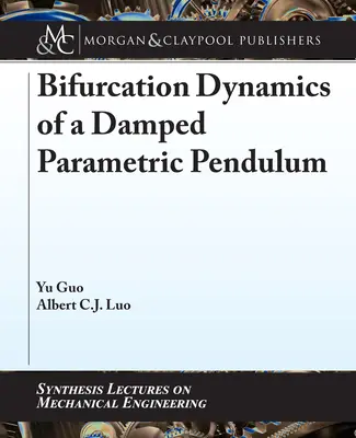 Dinámica de bifurcación de un péndulo paramétrico amortiguado - Bifurcation Dynamics of a Damped Parametric Pendulum