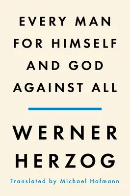 Sálvese Quien Pueda y Dios Contra Todos: A Memoir - Every Man for Himself and God Against All: A Memoir